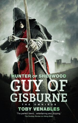 [Guy of Gisburne 02] • Guy of Gisburne · the Omnibus